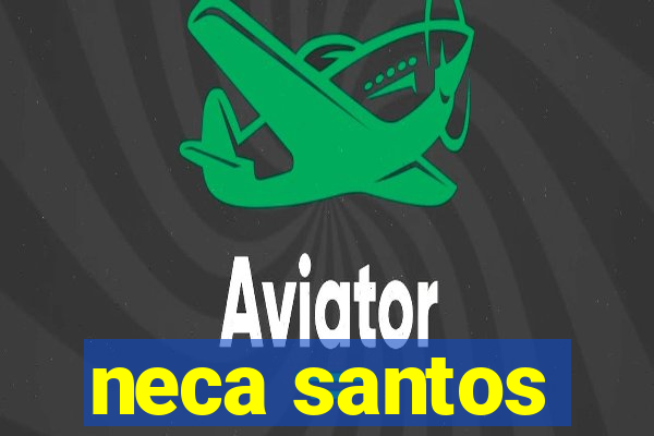 neca santos